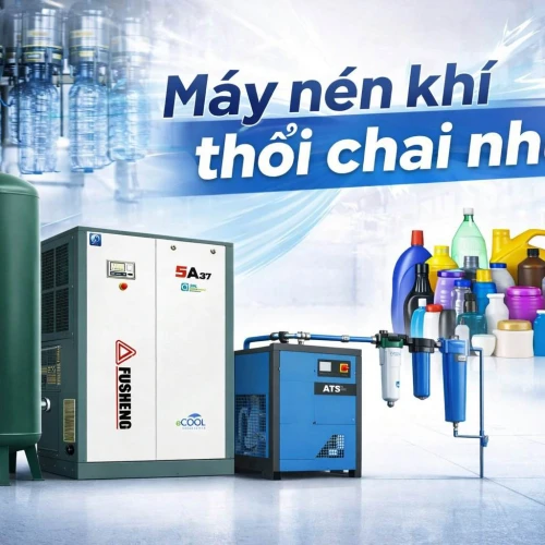 Máy nén khí thổi chai nhựa: Hướng dẫn cách chọn đúng công suất & áp
