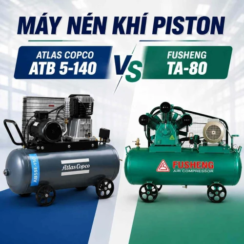 Máy nén khí piston 5.5HP nên chọn Atlas Copco ATB 5-140, Fusheng TA-80